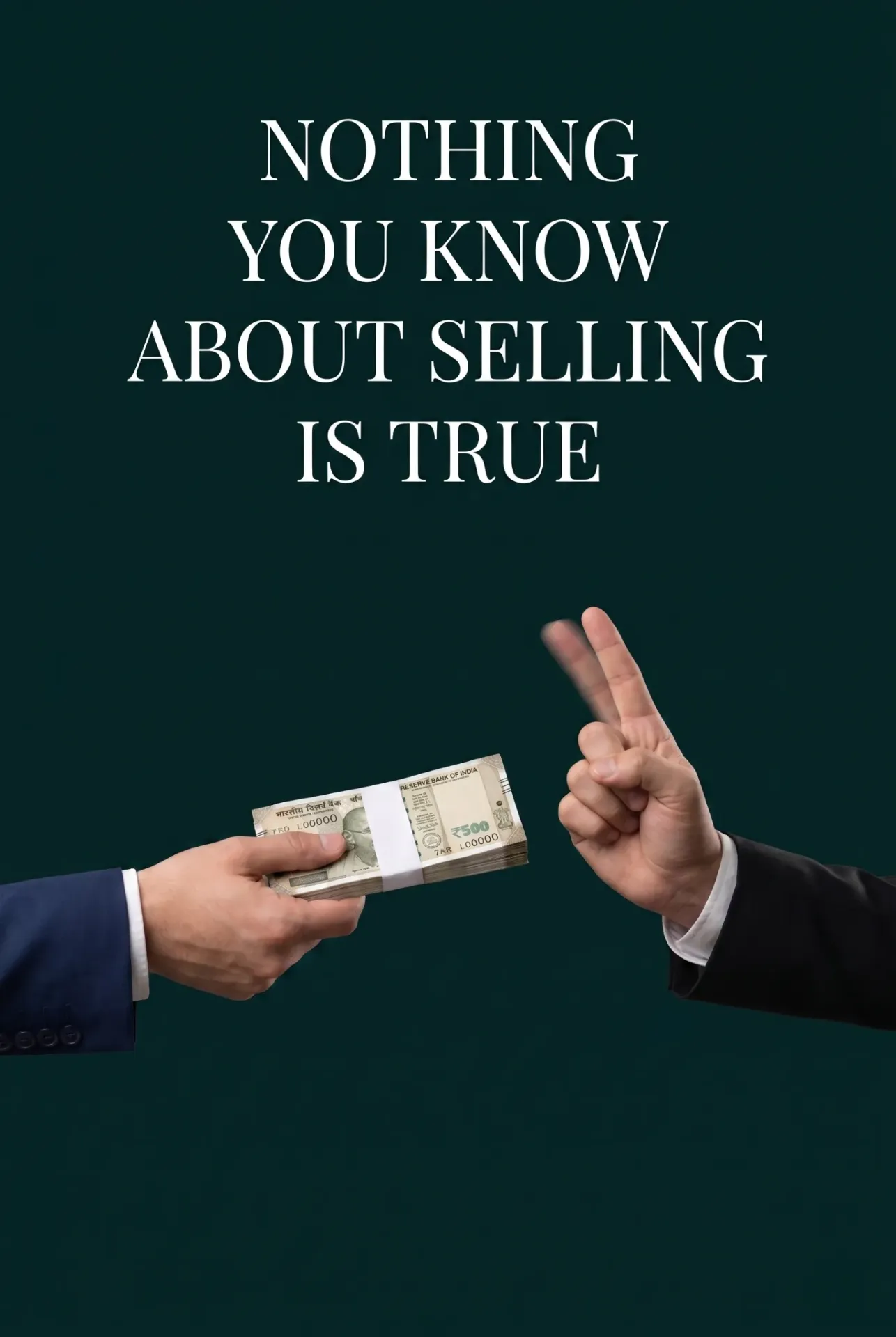 Nothing You Know About Selling Is True